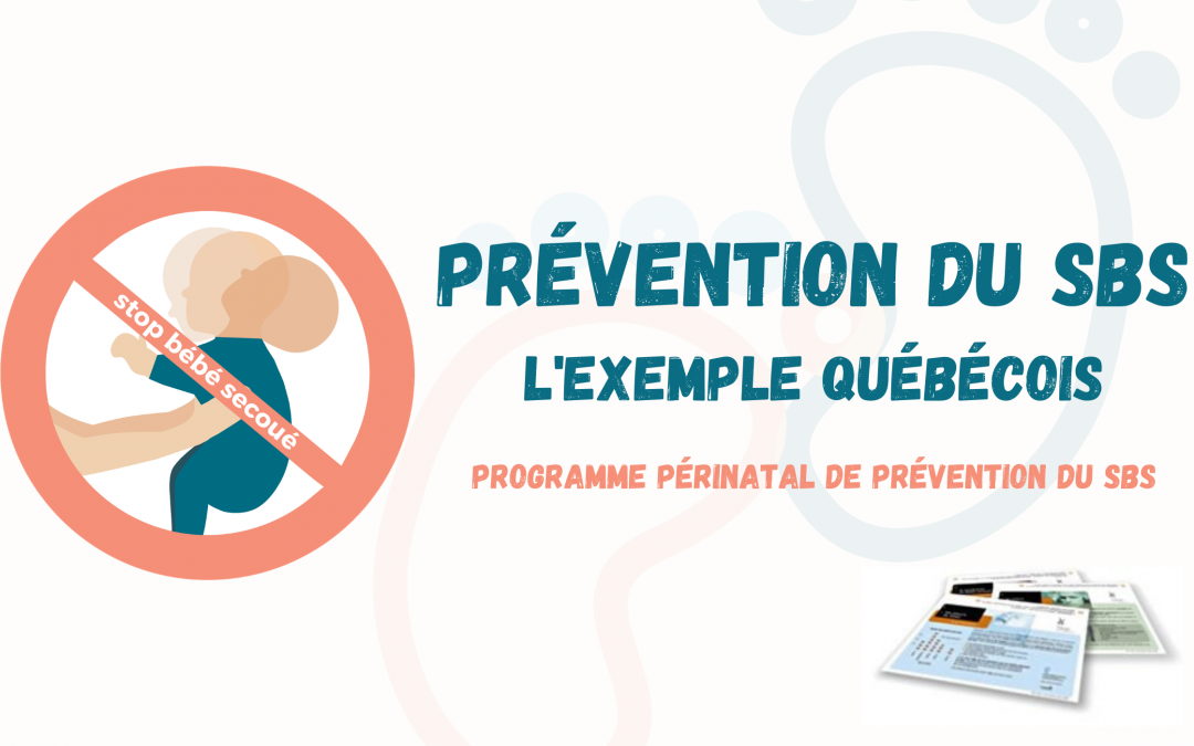 Prévention du SBS : l’exemple québécois